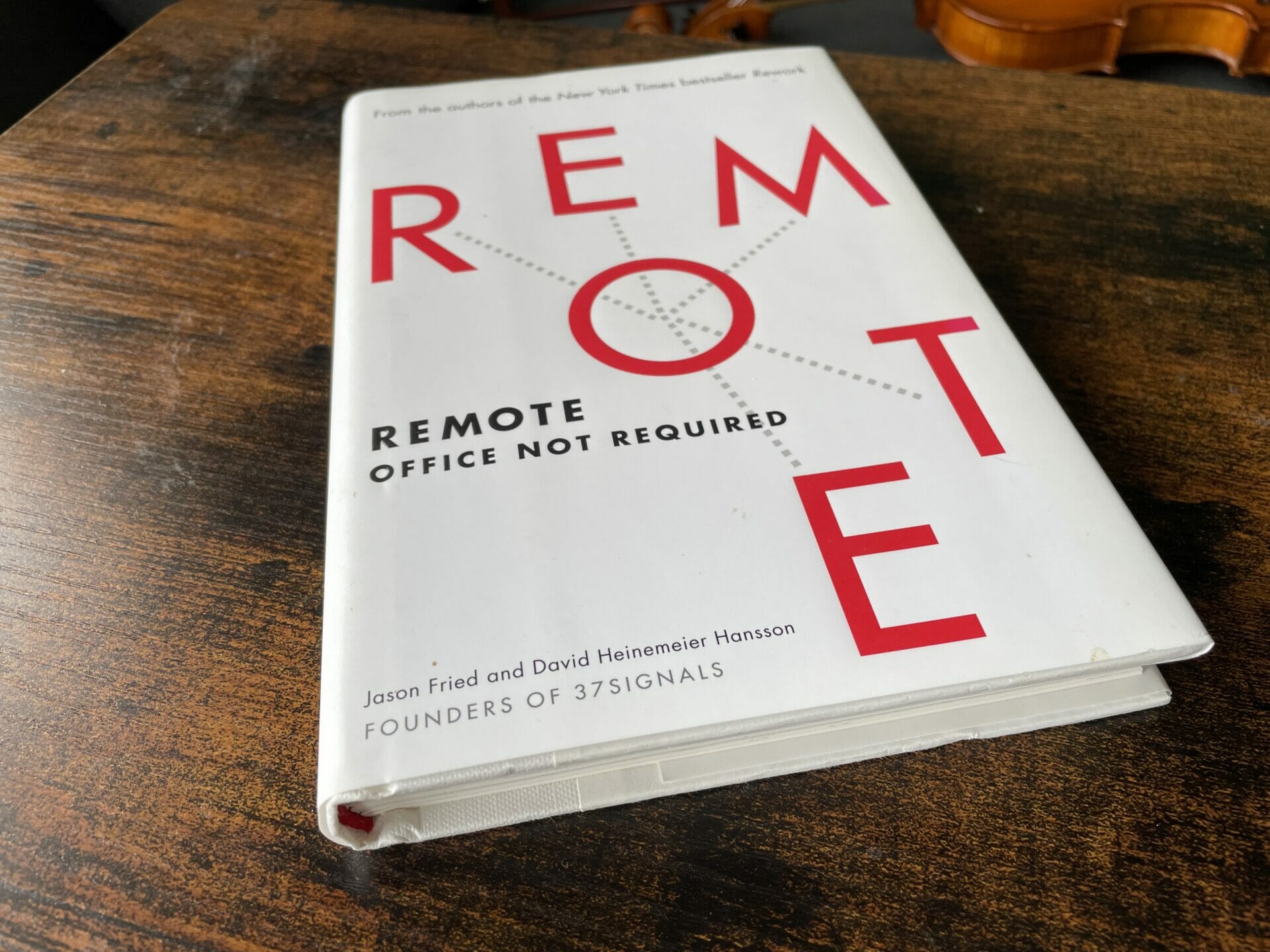 Four Takeaways from rereading Remote: Office Not Required